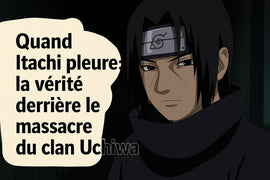 Quand iTachi Pleure - Collection Manga Naruto