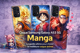 Coques manga Samsung Galaxy A53 5G avec designs anime colorés représentant des personnages de style shonen dans un univers dynamique et esthétique