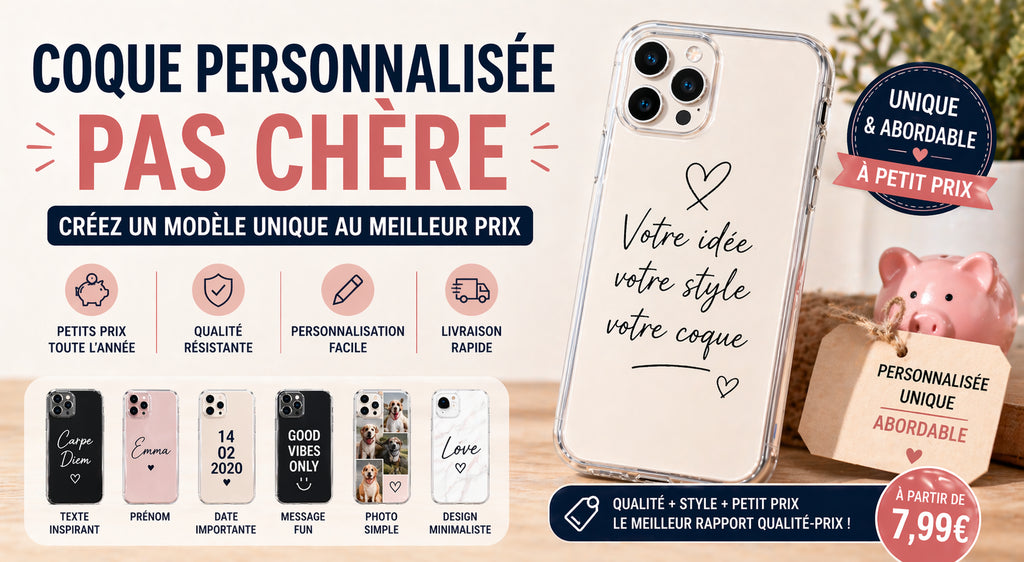 Coque personnalisée pas chère avec design minimaliste et message, idée cadeau à petit prix pour smartphone