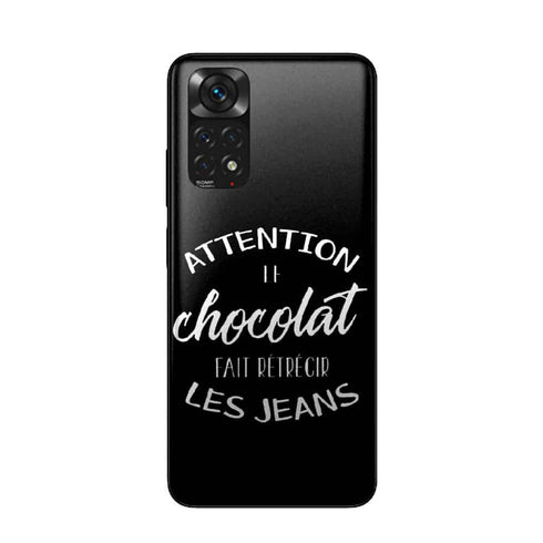 Coque Xiaomi Redmi Note 11 Attention le Chocolat Fait rétrécir les Jeans