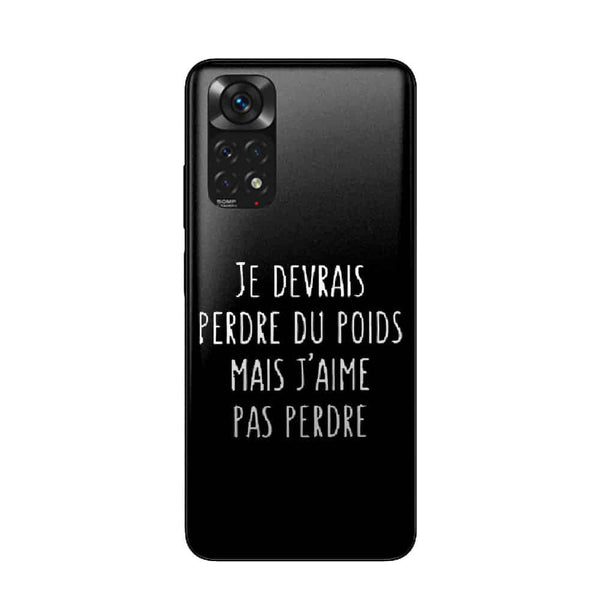 Coque Xiaomi Redmi Note 11 Je devrai Perdre du Poids mais je n'aime pas perdre