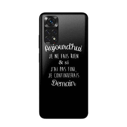 Coque Xiaomi Redmi Note 11 Aujourd'hui je ne fait rien