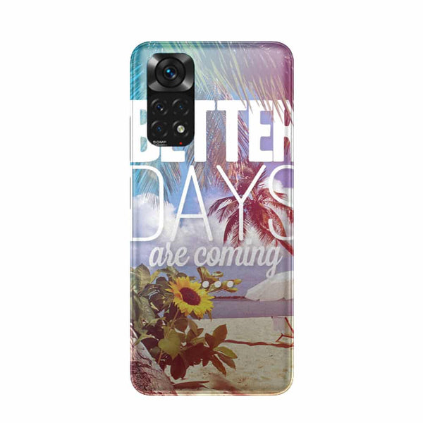 Coque Xiaomi Redmi Note 11 Better Days