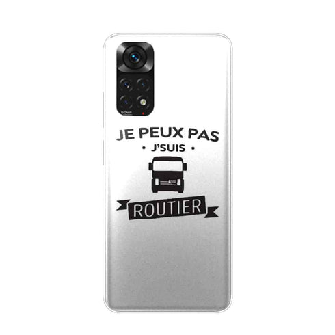 Coque Xiaomi Redmi Note 11 Je peux pas je suis routier
