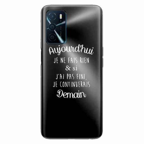 Coque Oppo A16 Aujourd'hui je ne fais rien