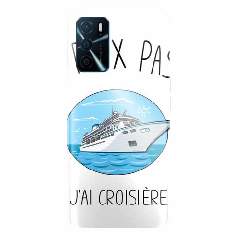 Coque Oppo A16 Je Peux pas J'ai Croisiere Bateau