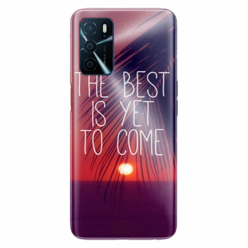 Coque Oppo A16 The best is yet to Come