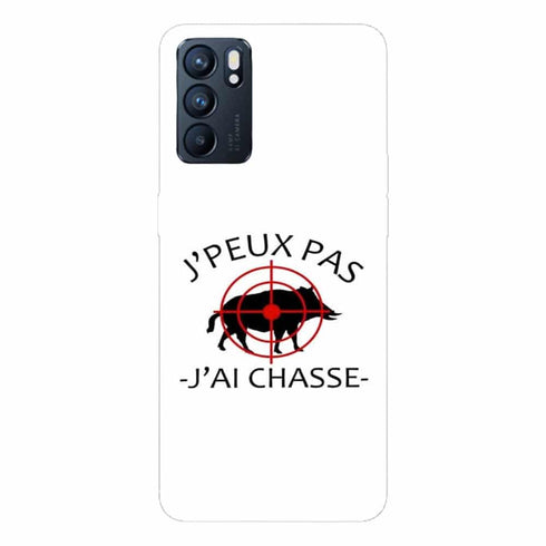 Coque Oppo Reno6 5G Je peux pas j ai chasse