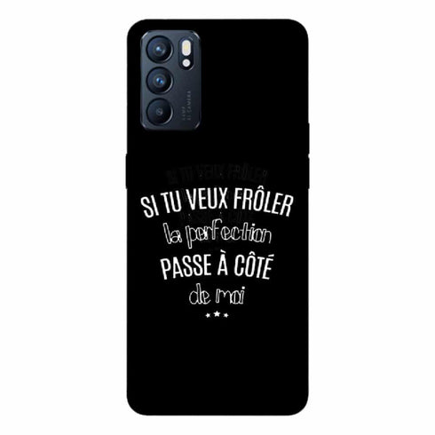 Coque Oppo Reno6 5G Si tu veux froler la perfection
