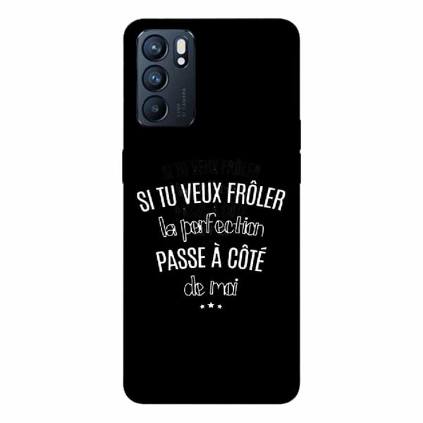 Coque Oppo Reno6 5G Si tu veux froler la perfection