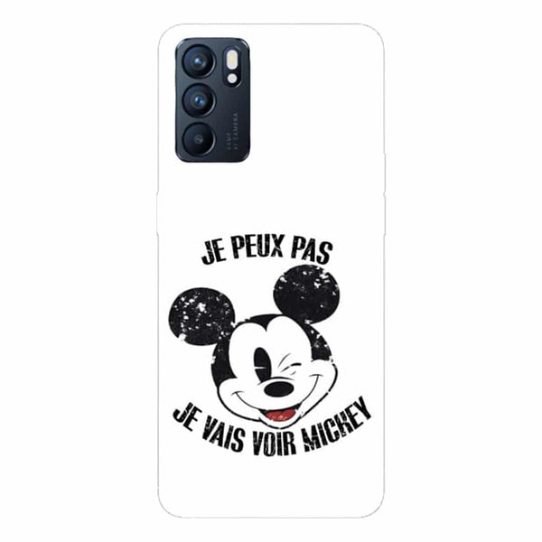 Coque Oppo Reno6 5G Je peux pas je vais voir Mickey