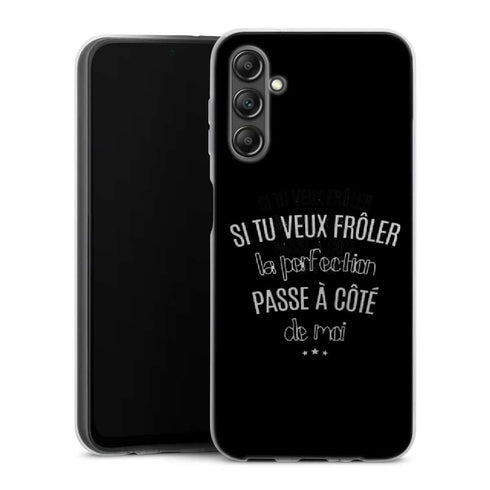 Coque Samsung A14 5G Si tu veux froler la perfection