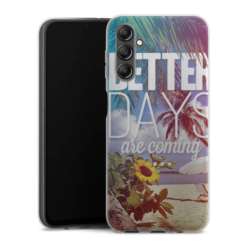 Coque Samsung Galaxy A14 5G Better Days