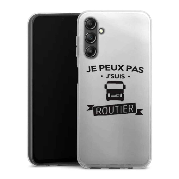 Coque Samsung A14 5G Je peux pas je suis routier