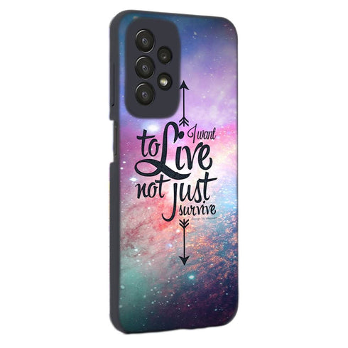 Coque Samsung Galaxy A23 5G Not Just Survive