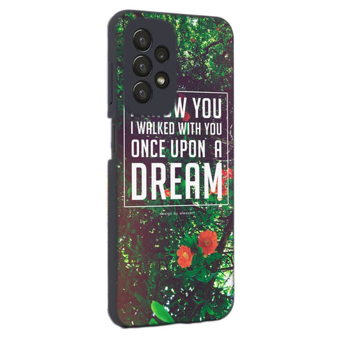 Coque Samsung Galaxy A23 5G Once Upon a Dream