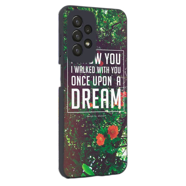 Coque Samsung Galaxy A23 5G Once Upon a Dream
