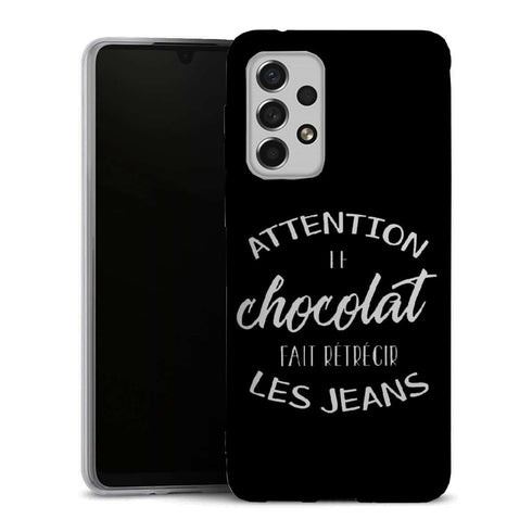 Coque Samsung A33 5G Attention le Chocolat fait retrecir les jeans