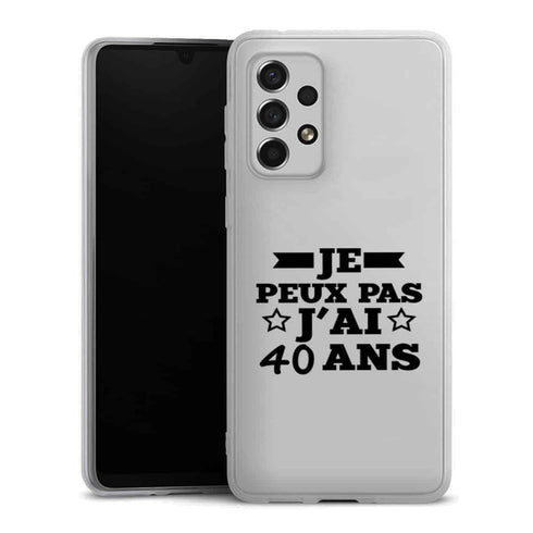Coque Samsung A33 5G Je peux pas j'ai 40 ans