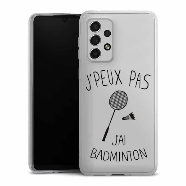 Coque Samsung Galaxy A33 5G Je peux pas j'ai Badminton