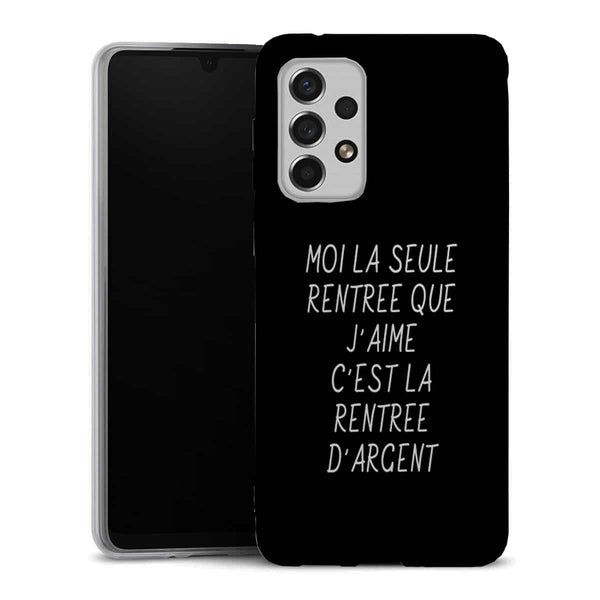 Coque Samsung A33 5G La Seule rentree que j'aime