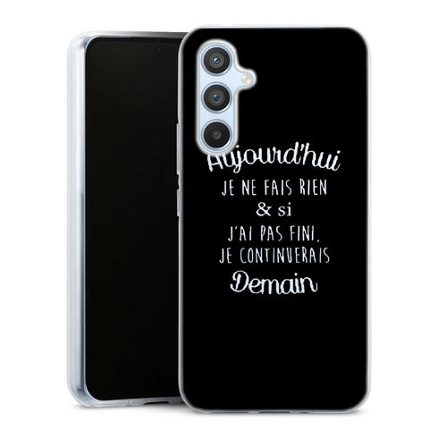 Coque Samsung A54 5G Aujourd'hui je ne fais rien