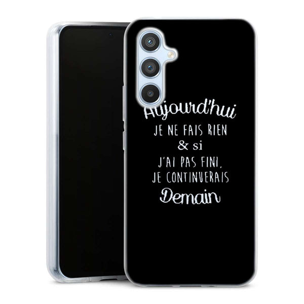 Coque Samsung A54 5G Aujourd'hui je ne fais rien