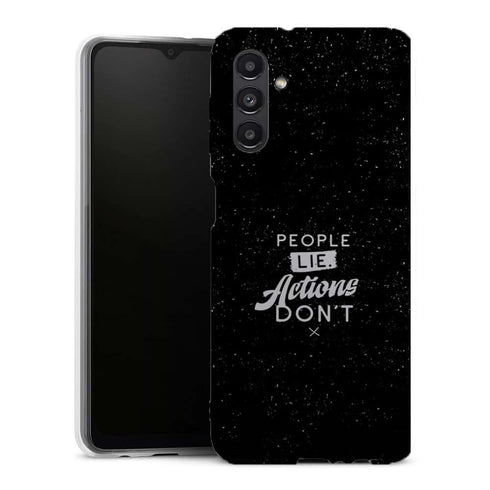 Coque Samsung Galaxy A13 5G People Lie Action Don't - MaCoquePerso
