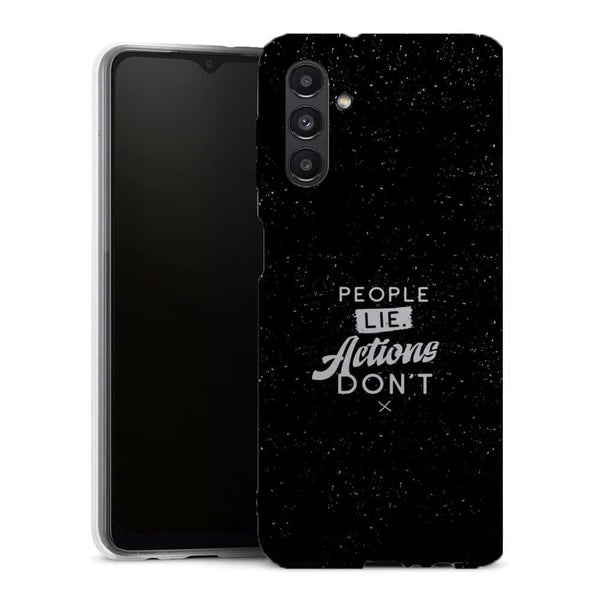 Coque Samsung Galaxy A13 5G People Lie Action Don't - MaCoquePerso