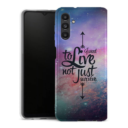 Coque Samsung Galaxy A13 5G Not Just Survive - MaCoquePerso