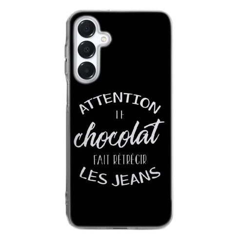 Coque Samsung A16 5g Attention le Chocolat fait retrecir les jeans