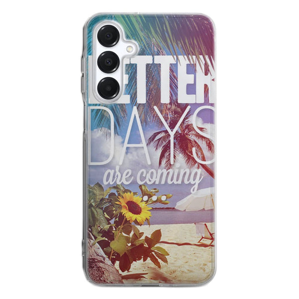 Coque Samsung A16 5G Better Days