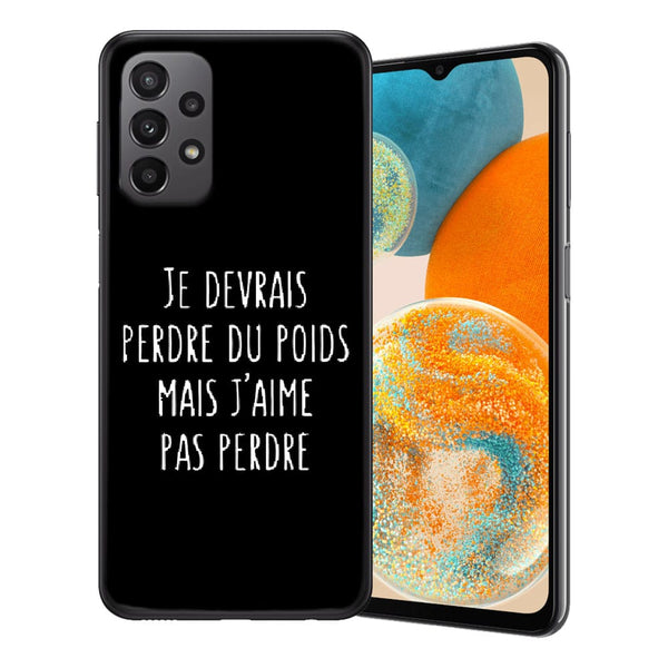 Coque Samsung A23 Je devrai perdre du poids mais je n'aime pas perdre