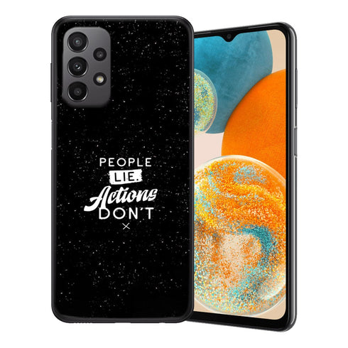Coque Samsung Galaxy A23 5G People Lie Action Don't