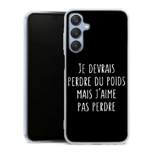 Coque Samsung A25 5g Je devrai perdre du poids mais je n'aime pas perdre