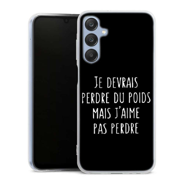 Coque Samsung A25 5g Je devrai perdre du poids mais je n'aime pas perdre