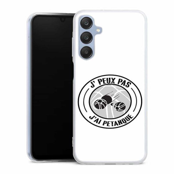 Coque Samsung Galaxy A25 5G Je peux pas j'ai Petanque