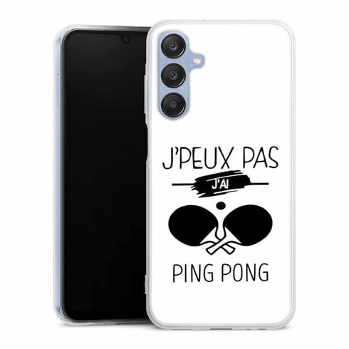 Coque Samsung Galaxy A25 5G Je peux pas j'ai Ping Pong