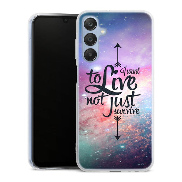 Coque Samsung Galaxy A25 5G Not Just Survive