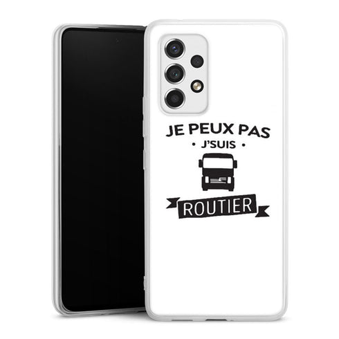 Coque Samsung A53 5G Je peux pas je suis routier