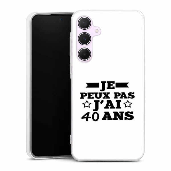 Coque Samsung A55 5g Je peux pas j'ai 40 ans
