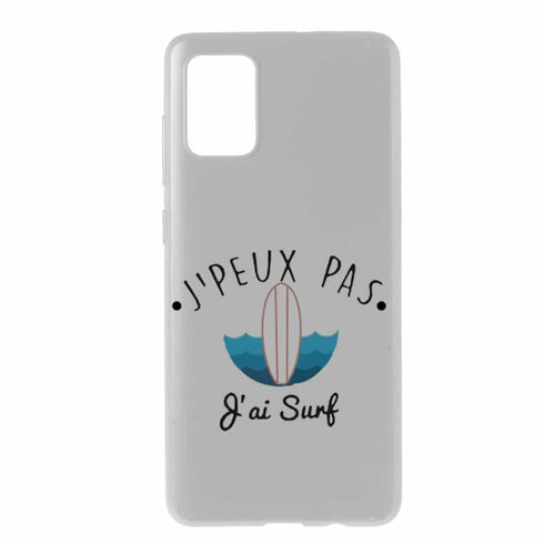 Achat Coque pour Samsung A71 Je peux pas j 'ai Surf
