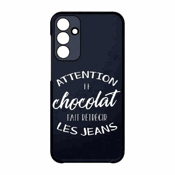 Coque Samsung A15 5g Attention le Chocolat fait retrecir les jeans