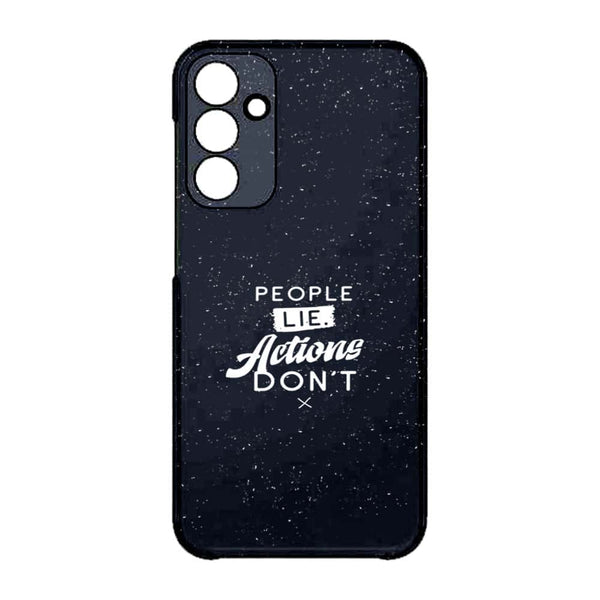 Coque pour Samsung A15 5G People Lie Action Don't