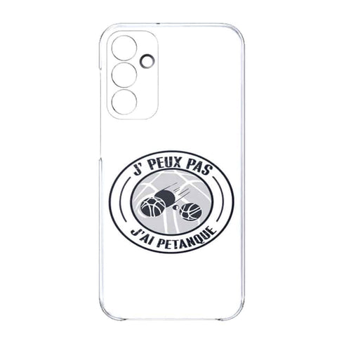 Coque Samsung Galaxy A15 5G Je peux pas j'ai Petanque