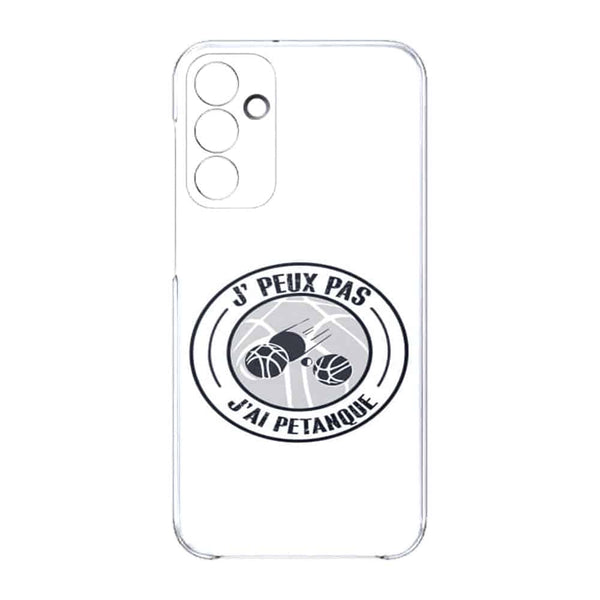 Coque Samsung Galaxy A15 5G Je peux pas j'ai Petanque