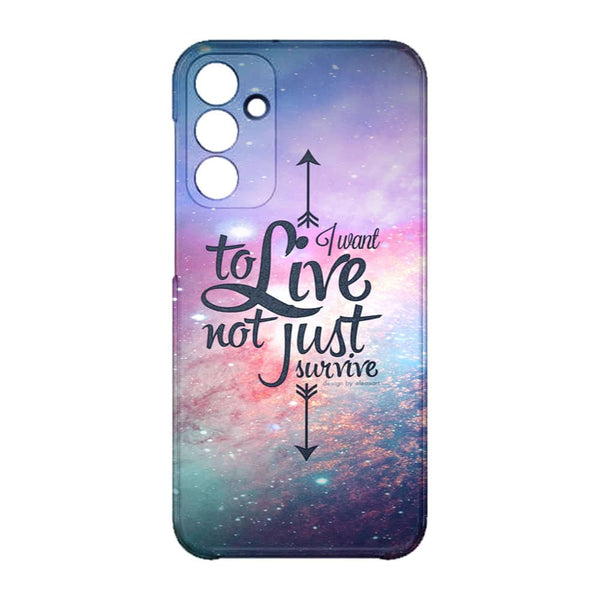 Coque Samsung Galaxy A15 5G Not Just Survive