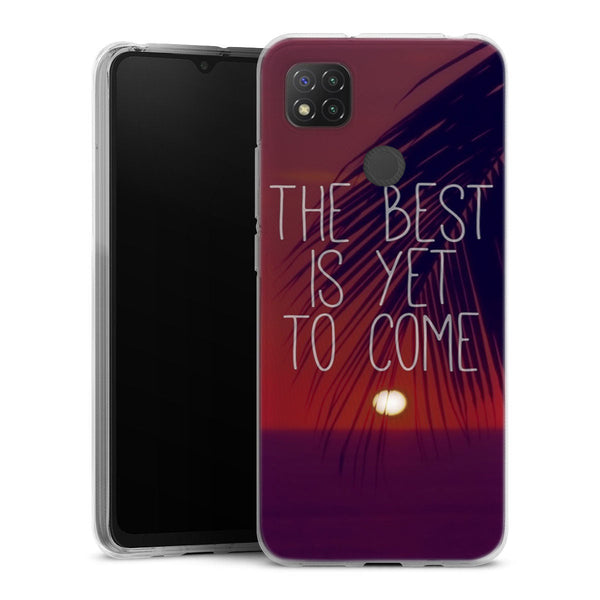 Coque Xiaomi Redmi 9C The best is yet to Come | Housse silicone, antichocs, protection optimale - Motif floral