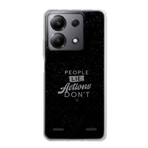 Coque Xiaomi Redmi Note 13 People Lie Action Don't
