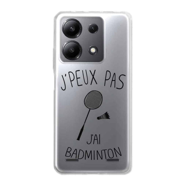 Coque Xiaomi Redmi Note 13 5G Je peux pas j'ai Badminton